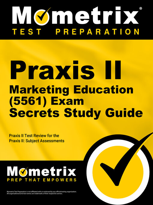 Title details for Praxis II Marketing Education (5561) Exam Secrets Study Guide by Praxis II Exam Secrets Test Prep Team - Available